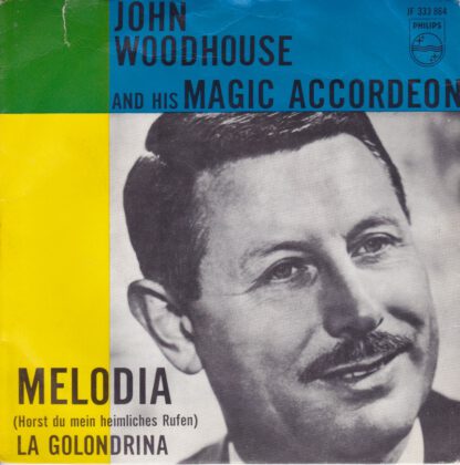 John Woodhouse and his Magic Accordeon - Melodia (7"si 1967)