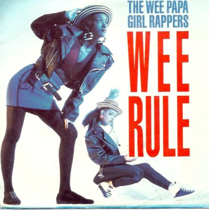 The Wee Papa Girl Rappers - Wee Rule (7"si 1988)