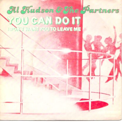 Al Hudson & The Partners - You Can Do It (7"si NL 1979)