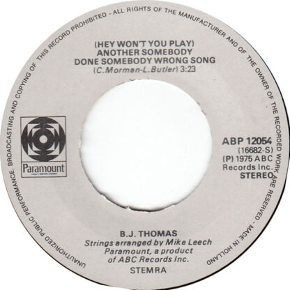 B.J. Thomas - (Hey Won't You Play) Another Somebody Done Somebody Wrong Song (7"si 1975) - Afbeelding 3