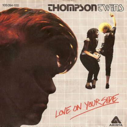 Thompson Twins - Love On Your Side (7"si 1983)