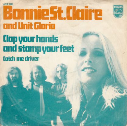 Bonnie St. Claire & Unit Gloria - Clap Your Hands and Stamp Your Feet (7"si NL 1972) + autograph on sleeve!!