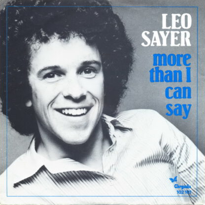 Leo Sayer - More Than I Can Say (7"si NL 1980)