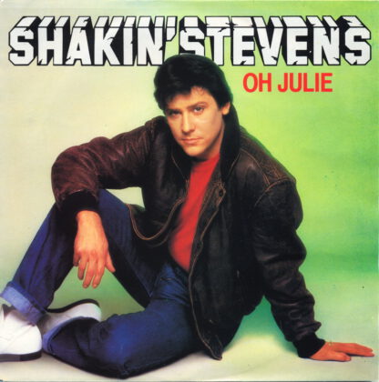 Shakin' Stevens - Oh Julie (7"si NL 1981) nm-/g+