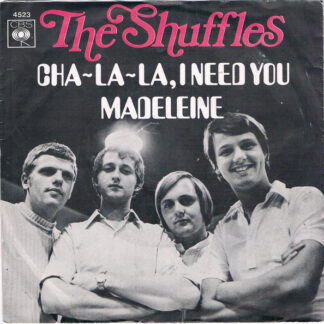 The Shuffles - Cha-La-La, I Need You (7"si NL 1969) vg+/g+
