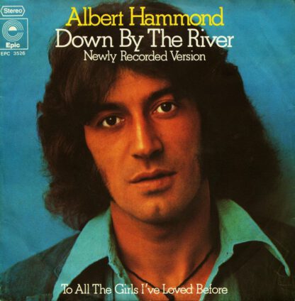 Albert Hammond - Down by the River (7"si NL 1975)