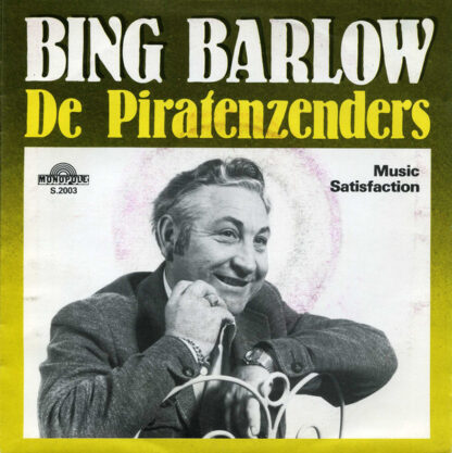 Bing Barlow - De Piratenzenders / The Spoetniks - Music Satisfaction (7"si Belgium 1981) vg++/POOR!