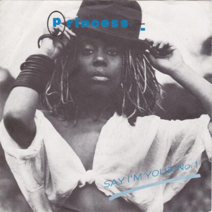 Princess - Say I'm Your Number One (7"si Germany 1985)