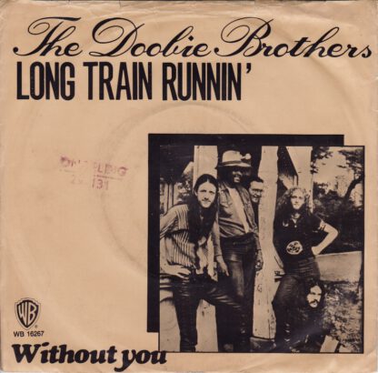 The Doobie Brothers - Long Train Runnin' (7"si NL 1973)