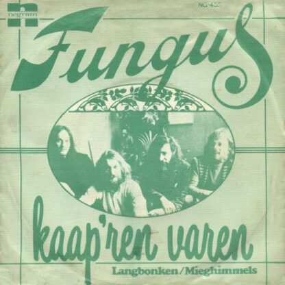 Fungus ‎– Kaap'ren Varen (7"si NL 1974)