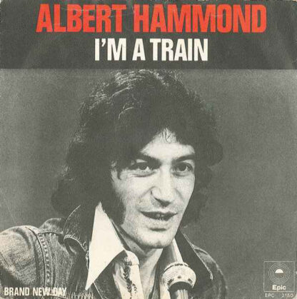 Albert Hammond - I'm a Train (7"si NL 1974)