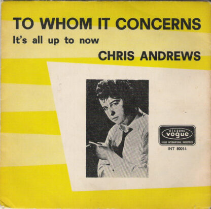 Chris Andrews - To Whom It Concerns (7"si NL 1965)