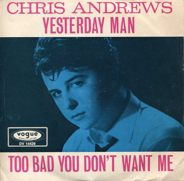 Chris Andrews - Yesterday Man (7