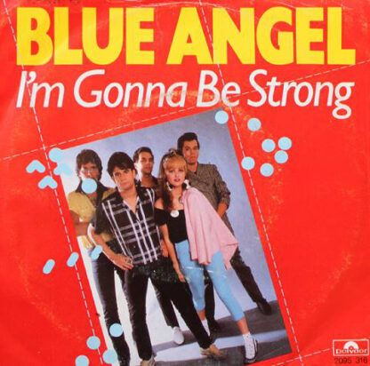 Blue Angel (Cyndi Lauper) - I'm Gonna Be Strong (7"si NL 1980)