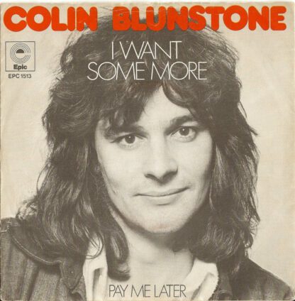 Colin Blunstone - I Want Some More (7"si NL 1973)