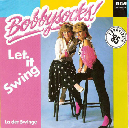 Bobbysocks! - Let It Swing (7"si NL 1985) Eurovision Song Contest-winner