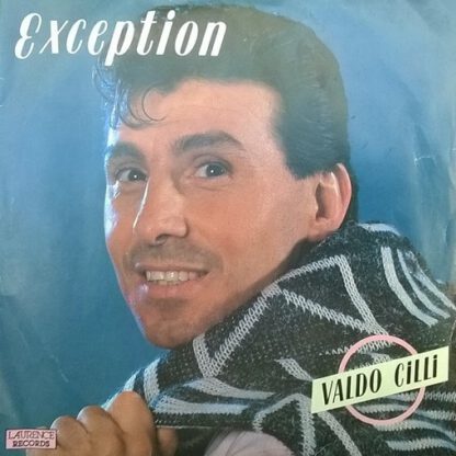 Valdo Cilli ‎– Exception (7"si France 1987)