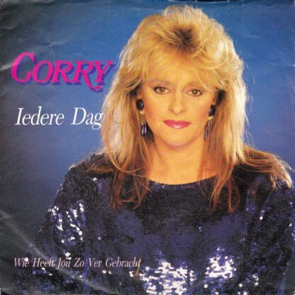 Corry (Konings) ‎– Iedere Dag (7"si NL 1988)