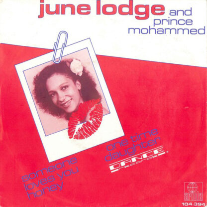 June Lodge and Prince Mohammed ‎– Someone Loves You Honey - One Time Daughter (7"si NL 1982) vg+/vg+