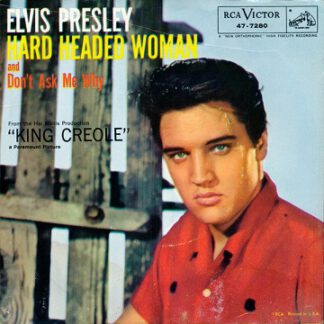 Elvis Presley – Hard Headed Woman / Don't Ask Me Why (7"si US 1958) nm-/g+