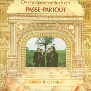 Passe-Partout – De Doodgewoonste Dingen (7"si NL 1976) - Het Plaathuis