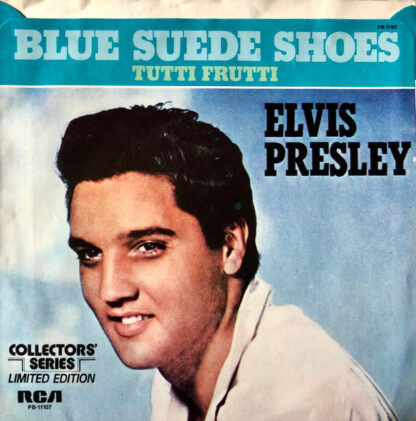 Elvis Presley ‎– Blue Suede Shoes / Tutti Frutti (7"si US 1977) RCA's Limited Edition vg++/vg+