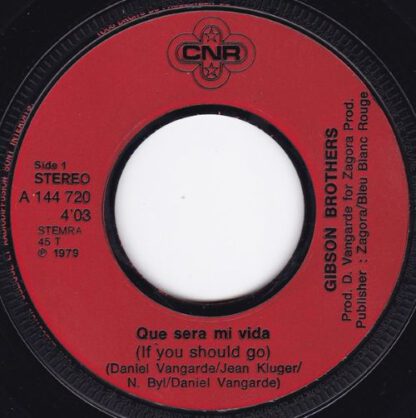 Gibson Brothers ‎– Que Sera Mi Vida (7"si NL 1979) nm-/nm- - Afbeelding 2