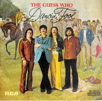 The Guess Who – Dancin' Fool (7"si Germany 1974) nm/nm