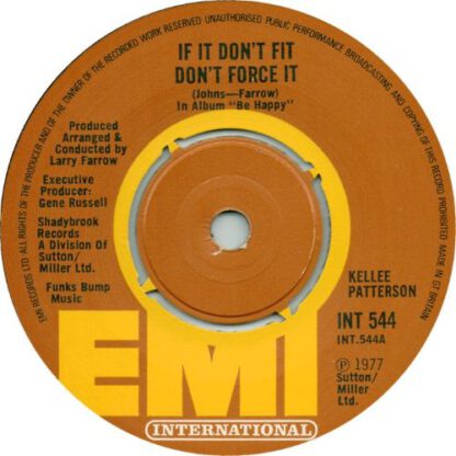 Kellee Patterson ‎– If It Don't Fit, Don't Force It (7"si UK 1977) vg++/vg++