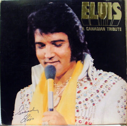 Elvis Presley - Elvis: A Canadian Tribute (LP Canada 1978) Yellow Translucent pressing! vg+++/nm