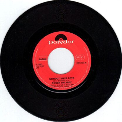 Roger Daltrey ‎– Without Your Love / Say It Ain't So, Joe (7"si Belgium 1980) vg+/vg+ - Image 3