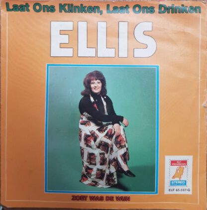 Ellis ‎– Laat Ons Klinken, Laat Ons Drinken (7"si NL 1976) vg++/vg++