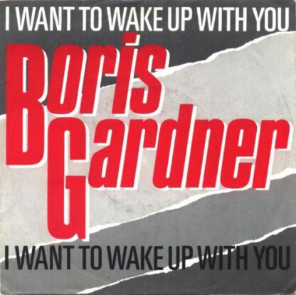 Boris Gardner ‎– I Want To Wake Up With You (7"si NL 1986) nm/vg++