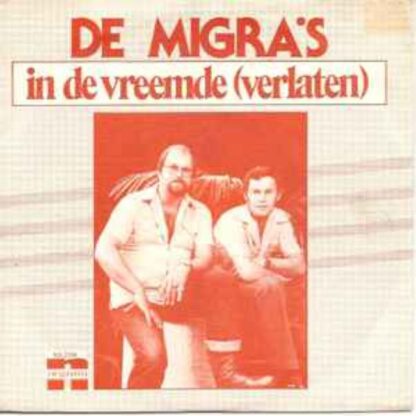 De Migra's – In de Vreemde (Verlaten) 7"si NL 1976 nm/vg+