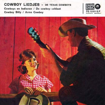 De Texas Cowboys ‎– Cowboy Liedjes (7"EP NL 1964) vg++/vg++