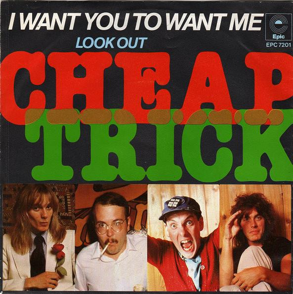 Cheap Trick – I Want You To Want Me (7"si Germany 1979) vg++/vg+