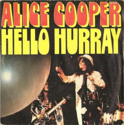 Alice Cooper ‎– Hello Hurray (7"si France 1973) vg++/vg++