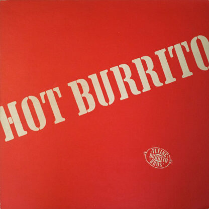 Flying Burrito Bros ‎– Hot Burrito (LP NL 1971) vg+/vg+ (Released exclusively in The Netherlands & Scandinavia)