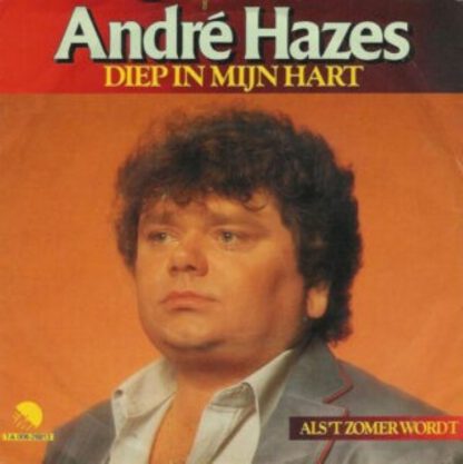 André Hazes ‎– Diep in Mijn Hart (7"si NL 1982) vg++/vg++