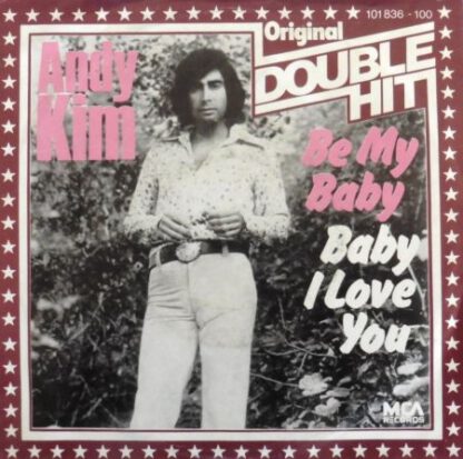 Andy Kim – Be My Baby / Baby, I Love You (7"si NL 1980) nm/vg++