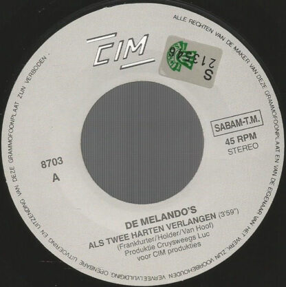 De Melando's ‎– Als Twee Harten Verlangen (7"si NL 1991) vg+