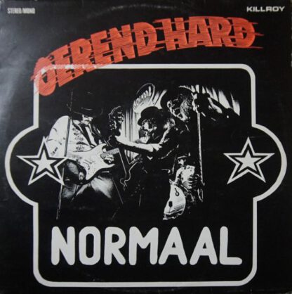 Normaal - Oerend Hard (LP NL 1977) vg++/vg+