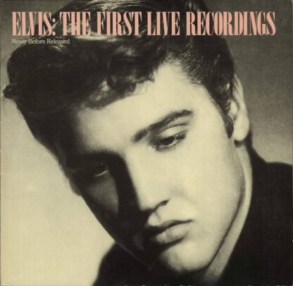 Elvis Presley - The First Live Recordings (LP Germany 1984) nm-/nm