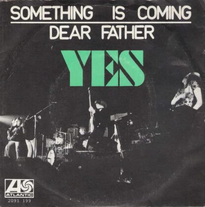 Yes ‎– Something is Coming / Dear Father (7"si NL 1971) vg++/vg++