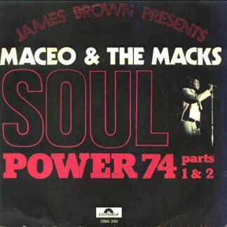 Maceo (Parker) & The Macks ‎– Soul Power 74 (Parts 1 & 2) 7"si NL 1973 nm/vg+