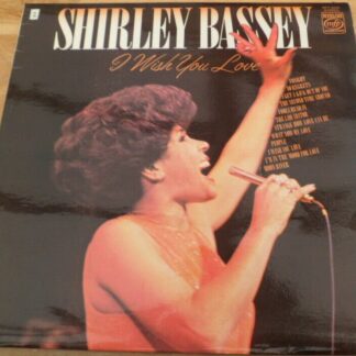 Shirley Bassey ‎– I Wish You Love (LP UK 1978) vg+/vg+