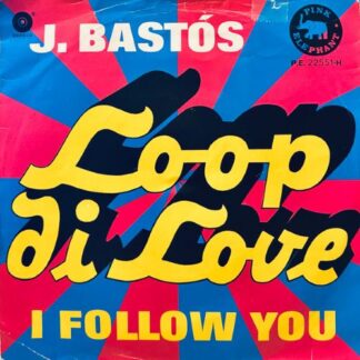 J. Bastós – Loop Di Love (7"si Belgium 1971) vg++/vg