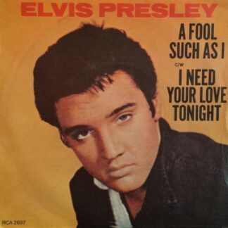 Elvis Presley – (Now and Then There's) A Fool Such As I / I Need Your Love Tonight (7"si UK 1977, reissue) nm/vg+