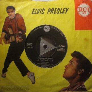 Elvis Presley – (Now and Then There's) A Fool Such As I / I Need Your Love Tonight (7"si Germany 1959) vg++/g