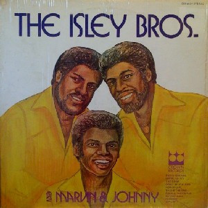 The Isley Bros. and Marvin & Johnny – The Isley Brothers and Marvin & Johnny (LP US 1972 reissue of 1963 original) nm/vg++
